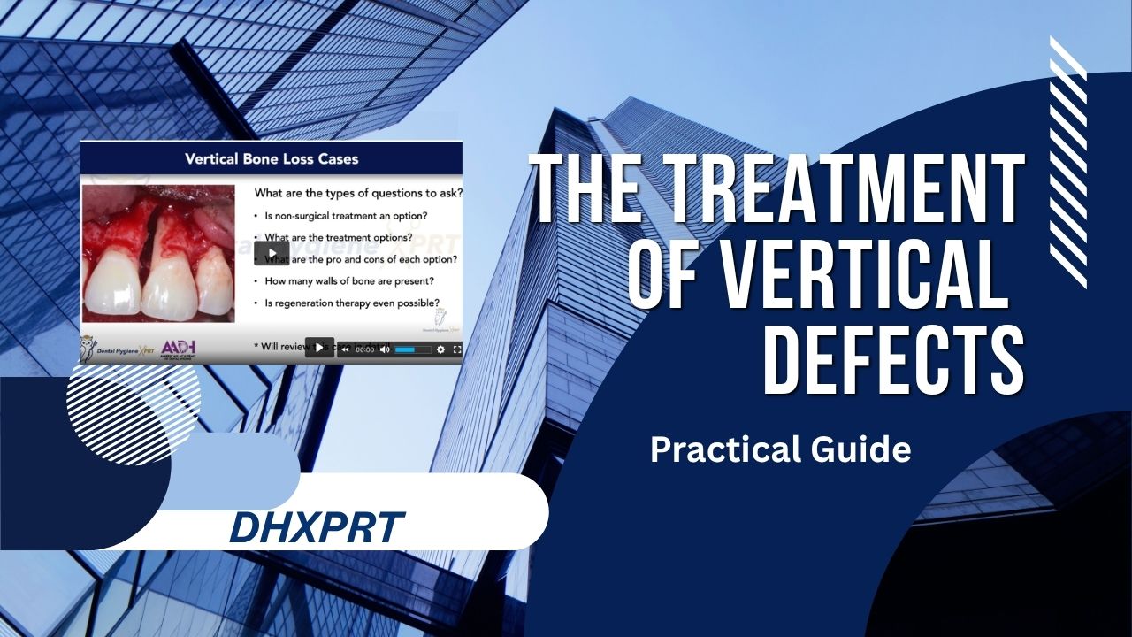 The Treatment of Vertical Defects Practical Guide